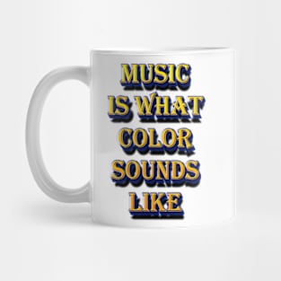 Musis is What Color Sounds Like Mug